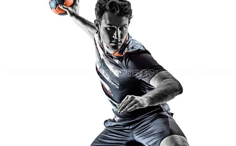 半岛·体育bob官方网站官网携程“韩国足球明星们与背后默默支持的他们的妻子：一起追逐梦想的故事”